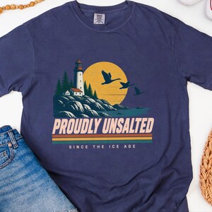 Great Lakes Shirt, Proudly Unsalted Lake Tee, Vintage Retro Pride, Mid West Style Shirt, Lighthouse Gift, Canada Lake Shirt, Lake Life Gift Bild 8