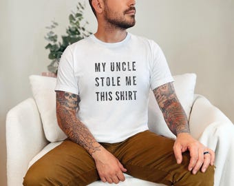 Maglietta divertente per lo zio, regalo per la nipotina, "Mio zio mi ha rubato questa maglietta", regalo umoristico per il nipote
