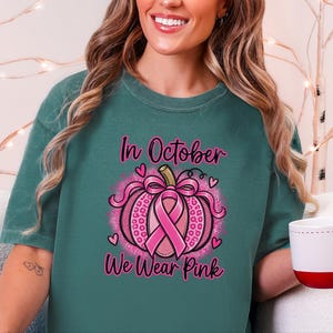 In oktober dragen we een roze shirt, een pompoencadeau ter bevordering van borstkankerbewustzijn, een roze lint-herfstshirt, een hoodie met steunmotief en een shirt voor overlevenden. afbeelding 2