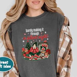 Funny Christmas Shirt, Tired Mom Christmas Gift, Barely Making It Through A Silent Night Sweatshirt, Sarcastic Holiday Tee image 5