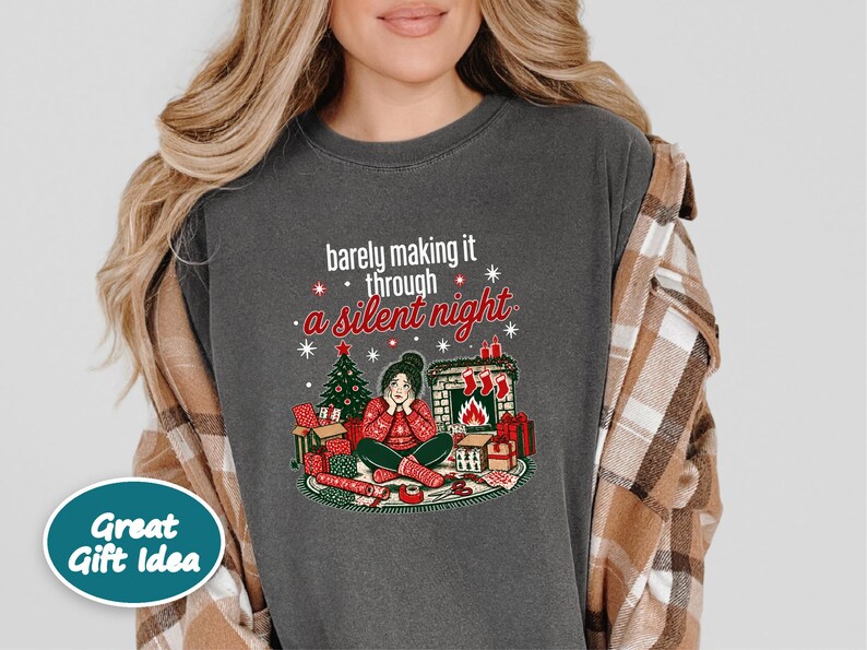 Funny Christmas Shirt, Tired Mom Christmas Gift, Barely Making It Through A Silent Night Sweatshirt, Sarcastic Holiday Tee image 5