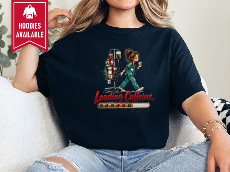 Coffee Nurse Shirt, Nurse Coffee Tee, Night Shift Nurse Gift, Funny Healthcare Shirt, Loading Caffeine Shirt image 8