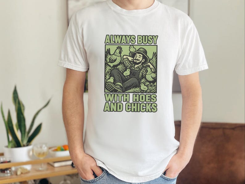 Funny Farming Shirt, Chicken Lover Gift, Chicken Farmer Shirt, Always Busy With Hoes And Chicks, Homesteader Gift image 10