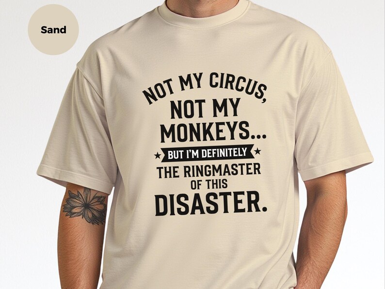 Camiseta divertida para la oficina, "No es mi circo, no son mis monos", maestro de ceremonias, regalo para el estrés laboral y la gestión corporativa, regalo para compañeros de trabajo y jefes, camiseta para fiestas de circo. imagen 6