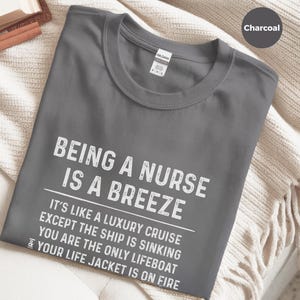 Nurse Meme Shirt, and quot;Being A Nurse Is A Breeze Cruise and quot;, Funny RN Vacation Tee, Woman Cruise Celebration, Healthcare Humor image 7