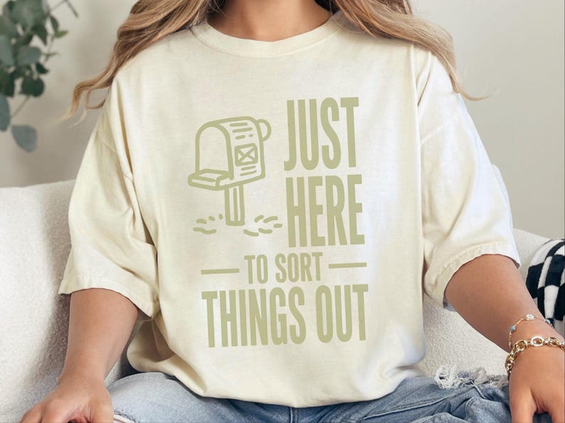 Comfort Colors Postal Carrier Shirt, Just Here To Sort Things Out Tee Shirt, Funny Postal Worker Appreciation Tee, Postal Worker Tee image 9