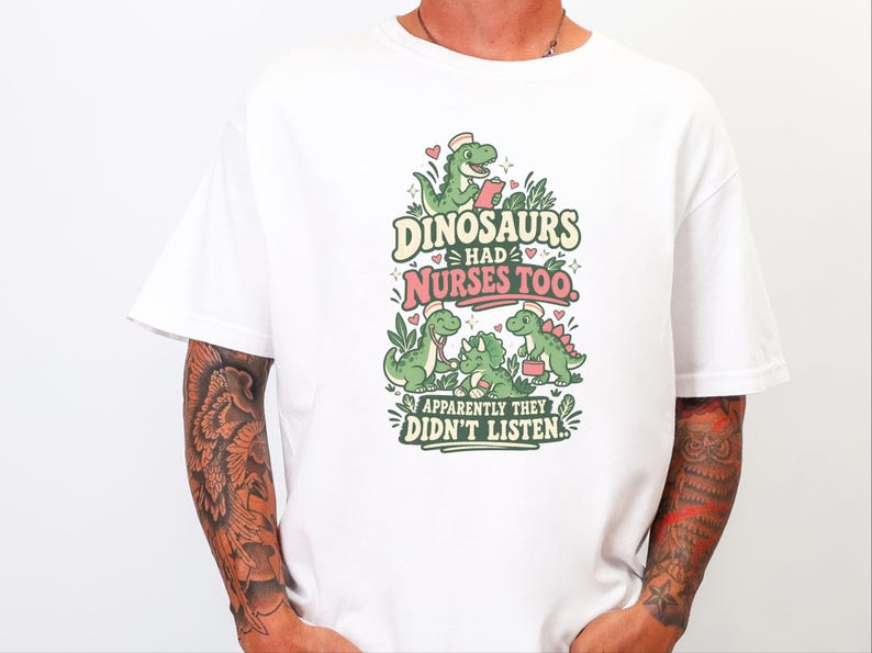 Camiseta divertida de enfermera de Comfort Colors, Los dinosaurios también tenían enfermeras, aparentemente no hicieron caso, Camiseta gráfica de enfermera pediátrica, Camiseta de enfermera pediátrica imagen 1
