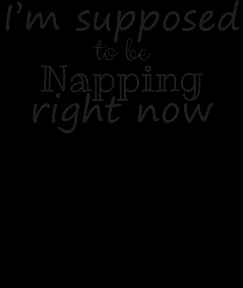 You and #39;re Lucky I and #39;m Here Today I and #39;m Supposed To Be Napping - Funny Sarcastic Tired Nap Queen Humor and Joke Gift Tee image 10