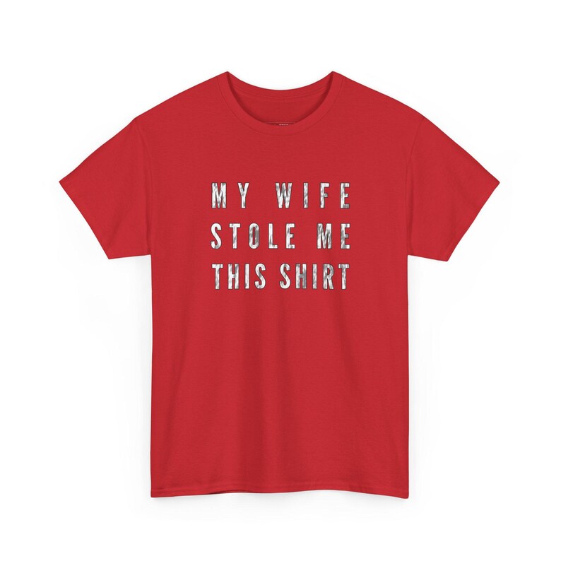 My Wife Stole Me This Shirt - Funny Husband Gift, Sarcastic Tee, Married Couple Humor, Witty Relationship Shirt for Men and Hubby Present image 1