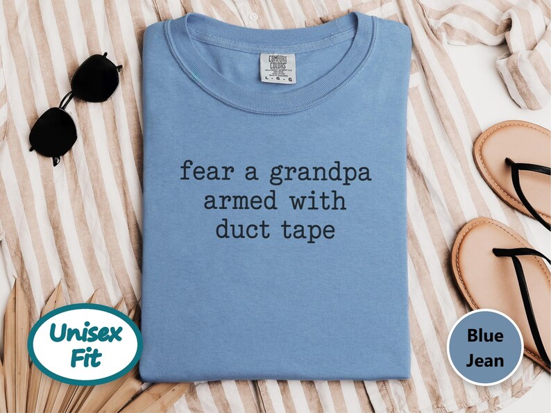 Funny Grandpa Shirt, Fear A Grandpa Armed With Duct Tape Tee, Grandpa Gift Idea, Sarcastic Grandpa Shirt, Father Day Gift image 10