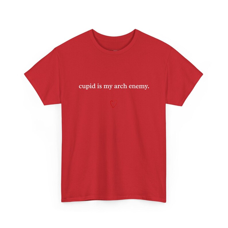 Cupid Is My Arch Enemy Anti Valentine Tee - Funny Sarcastic Valentine and #39;s Day Shirt for Singles and Anti-Romance Humor Gift Idea image 1