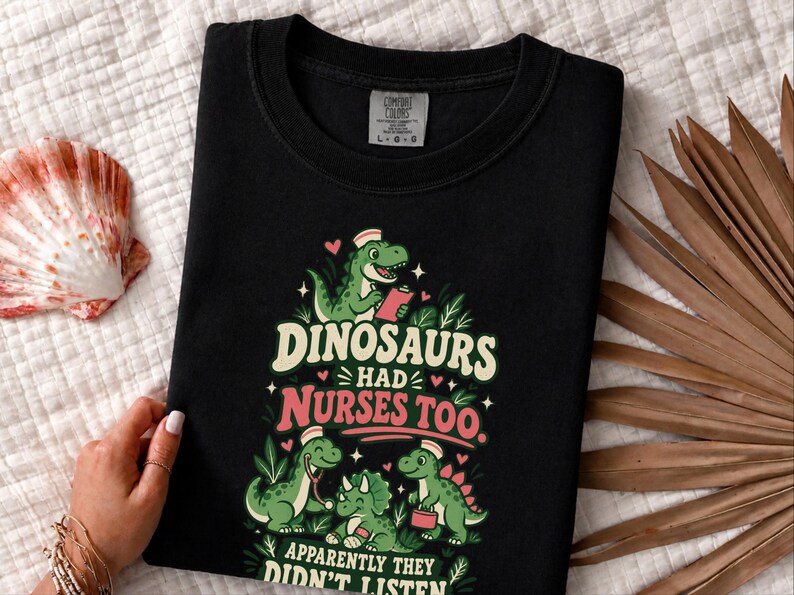 Camiseta divertida de enfermera de Comfort Colors, Los dinosaurios también tenían enfermeras, aparentemente no hicieron caso, Camiseta gráfica de enfermera pediátrica, Camiseta de enfermera pediátrica imagen 5