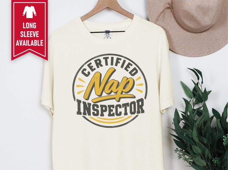 Nap Lover Shirt, Certified Nap Inspector Tee, Funny Napping Gift, Lazy Day Shirt, Sleepy Vibes Tee, Certified Nap Inspector image 6