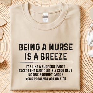 Code Blue Surprise Party Sarcastic Nurse Gift Shirt For ER Staff image 6