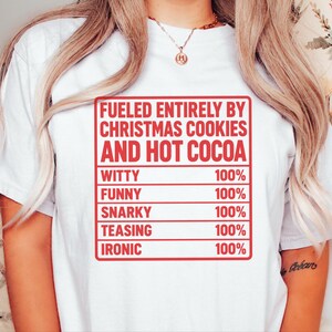 Funny Christmas Shirt, Nutrition Facts Tee, Christmas Cookie Lover Gift, Hot Cocoa Sweatshirt, Sarcastic Holiday Apparel image 6
