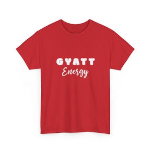 Gyatt Energy Shirt | Booty Workout Tee and Nice Butt Confidence | Hot Girlfriend Gift, Positive Vibes Gym Motivation Top for Her image 1