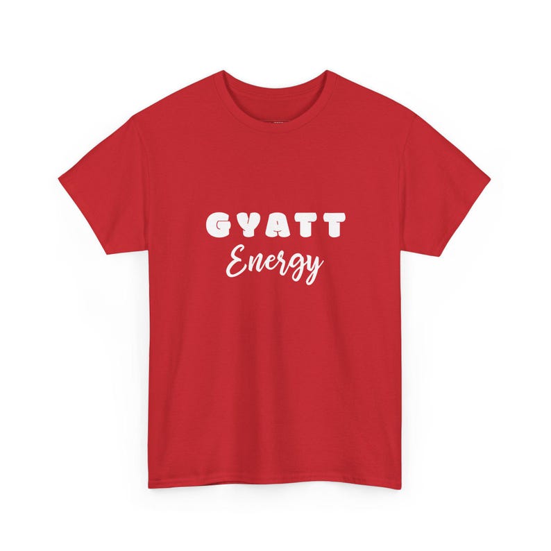 Gyatt Energy Shirt | Booty Workout Tee and Nice Butt Confidence | Hot Girlfriend Gift, Positive Vibes Gym Motivation Top for Her image 1