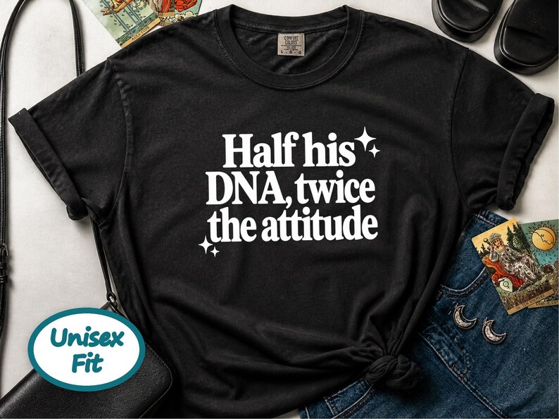 Half His Dna Twice The Attitude Shirt, Sassy Quote Tee, Funny Daughter Gift, Dad And Daughter Shirt, Sarcastic Humor Shirt afbeelding 9