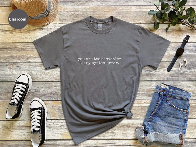 Programmer Shirt | You Are The Semicolon To My Syntax Error Tee | Coding Love Gift for Developers image 1
