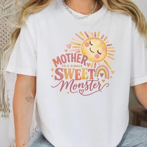 Mother To A Single Sweet Monster Shirt, Retro Sun Mom Gift, Funny Boy Mom Tee, Mother Day Gift, Cute Mama Shirt image 6