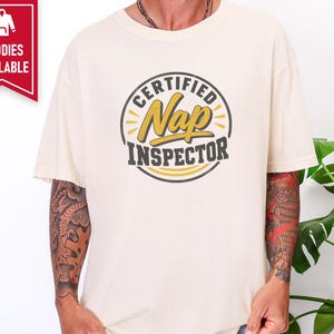 Nap Lover Shirt, Certified Nap Inspector Tee, Funny Napping Gift, Lazy Day Shirt, Sleepy Vibes Tee, Certified Nap Inspector image 8