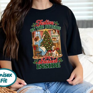 Festive On The Outside Stressed Inside Shirt, Funny Christmas Sweater, Sarcastic Holiday Gift, Retro Xmas Tee, Dog Lover Sweatshirt image 4