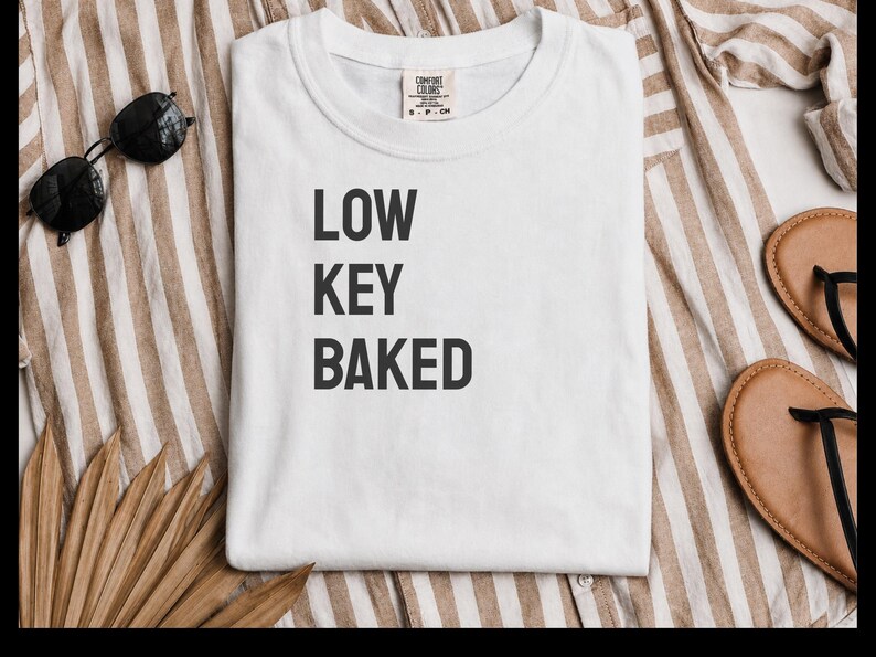 Comfort Colors Funny Weed Shirt, Low Key Baked Sarcastic Quote T-Shirt, Rastafarian Cannabis Culture Clothing, Humorous Pothead Smoker image 3