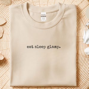 Glamping Trip Shirt, Eat Sleep Glamp Tee, Funny Glamper Gift for Vintage Campervan Lover, Happy Camper Squad, Girls Weekend Adventure Top image 6