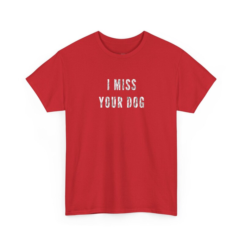 I Miss Your Dog Loss Gift, Pet Remembrance and Memorial T-Shirt. Perfect Puppy Sympathy Apparel for Dog Mom, Dog Dad and Fur Lovers. immagine 1
