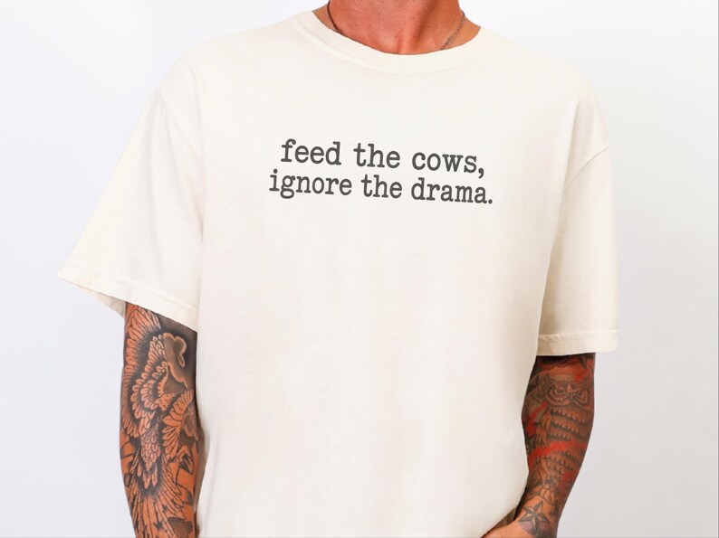 Funny Farmer Shirt, Cattle Rancher Gift, Feed The Cows Ignore The Drama Tee, Country Humor Shirt, Farm Wife Gift image 7