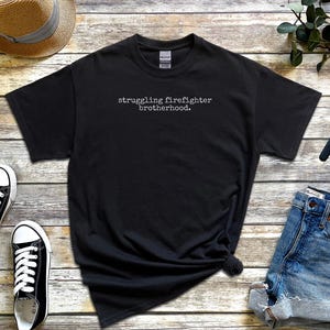 Fireman Humor Shirt, Struggling Firefighter Brotherhood, Tired But Trying First Responder Tee, Red Line Apparel, Firefighter Humor image 3