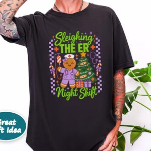 Er Nurse Christmas Shirt, Gingerbread Nurse Gift, Emergency Room Tee, Sleighing The Er Night Shift, Christmas Scrub Top, Nurse Holiday Gift image 10