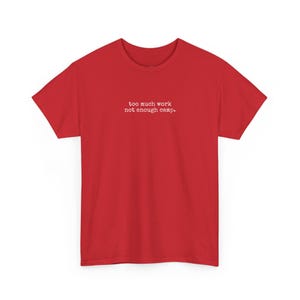 T-shirt humoristique sur le thème « Trop de travail, pas assez de camping », cadeau pour les amoureux du camping, humour au bureau, ambiance week-end, road trip image 13