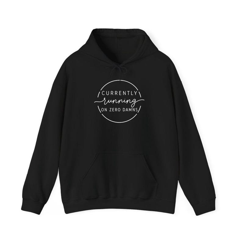 Sarcastic Quote Shirt, Funny Saying Tee, Currently Running On Zero Damns Sweatshirt, Introvert Humor Gift, Sarcastic Pullover Bild 11
