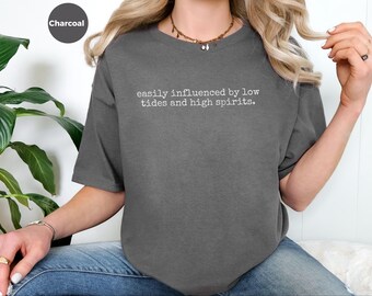 Funny Beach Drinking Shirt, Beach Vacation Shirt, Easily Influenced By Low Tides And High Spirits Tee