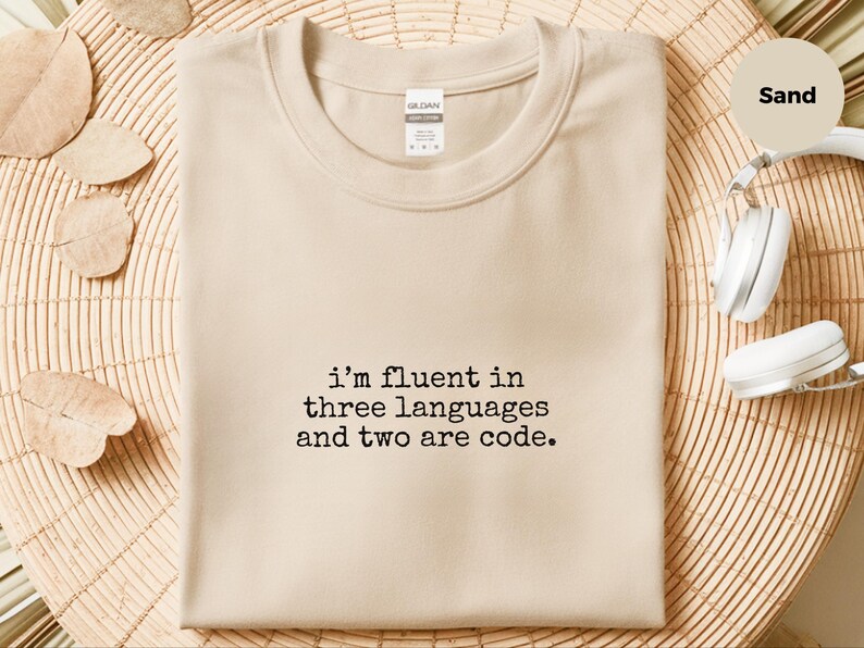 Programmer Shirt | I and #39;m Fluent In Three Languages And Two Are Code | Software Engineer Tee, Coding Shirt, Developer T-Shirt image 11