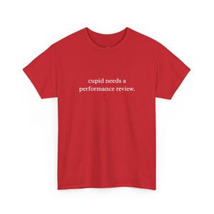 Performance Review Shirt, Cupid Needs A Performance Review Tee, Sarcastic HR Office Humor, Anti Valentine Single Life Tee, Job Performance image 1