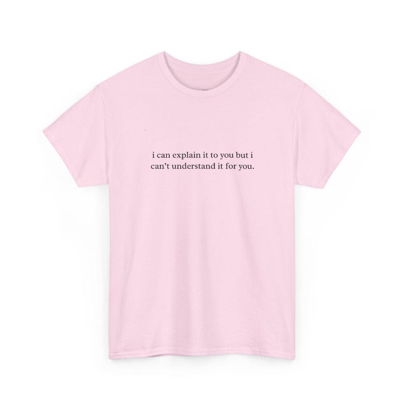 I Can Explain It To You But I Can and #39;t Understand It For You Funny Nurse Life Tee Sarcastic Nursing Shirt Medical Humor RN LPN CNA image 1