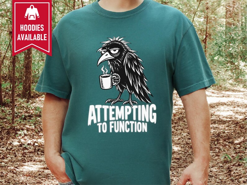 Raven Coffee Shirt, Crow Lover Gift, Funny Morning T-shirt, Sarcastic Bird Tee, Grumpy Raven Attempting To Function zdjęcie 9