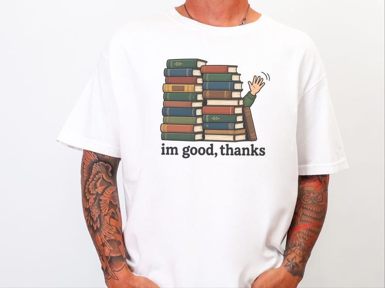 Introvert Shirt, Book Lover Gift, Funny Reading Shirt, Bookworm Gift Tee, Im Good Thanks, Cozy Reader Top, Library Lover Tee image 7