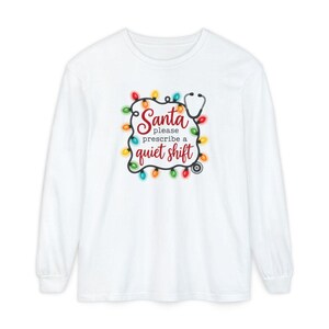 Er Nurse Christmas Shirt, Nurse Holiday Shirt, Christmas Medical Shirt, Santa Please Prescribe A Quiet Shift, Christmas Nurse Tee Bild 14