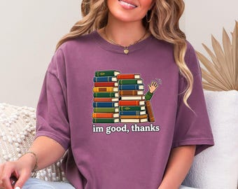 Shirt für Introvertierte, Geschenk für Bücherliebhaber, Lustiges Leseshirt, Geschenk-T-Shirt für Bücherwürmer, Mir geht's gut, Danke, Gemütliches Leser-Top, T-Shirt für Bibliotheksliebhaber