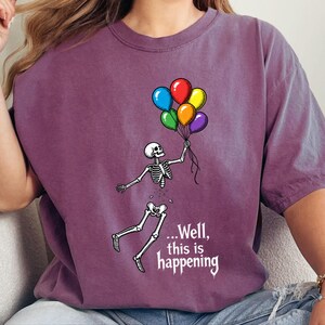 Well Shit Shirt, Skeleton Balloon Shirt, Funny Halloween Tee, Skeleton Lover Gift, Spooky Humor Shirt Bild 1