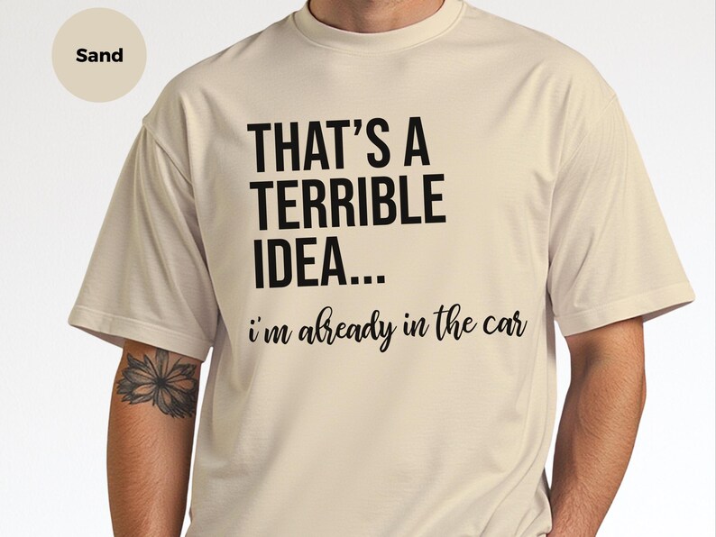 Witziges virales Top: „Das ist eine schreckliche Idee … ich sitze schon im Auto“ – Sarkastisches Damen-T-Shirt, Reise-Shirt, Abenteuerurlaubs-Shirt Bild 6