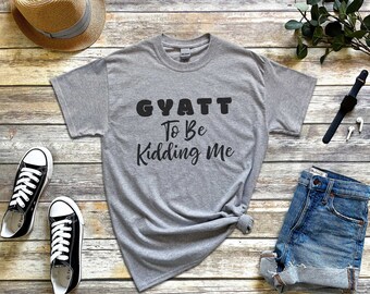 Nice Ass, Gyatt to Be Kidding Me, Gyatt, Nice Butt, Booty Workout, Hot  Girlfriend, Big Butt, Female Friend Gift, My Girlfriend