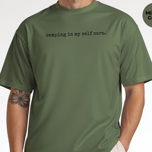 Funny Camp Shirt, Camping Is My Self Care Tee, National Park Lovers Outdoor Adventure Gift, Hiking Travel Lifestyle, Camping Self Care image 8