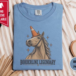 Funny Horse Shirt, Borderline Legendary Tee, Traffic Cone Unicorn Graphic, Horse Lover Gift, Equestrian Humor Top image 8