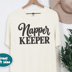 Nap Queen Shirt, Napper Keeper Gift, Funny Sleep Shirt, Nap Lover Tee, Sleepy Girl Top, Lazy Day Clothing, Sarcastic Quote Shirt image 7