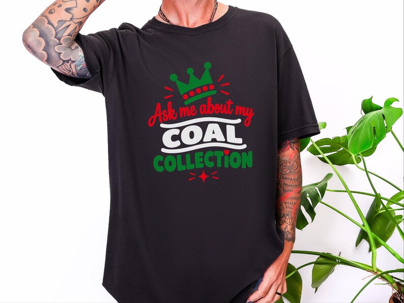 Funny Christmas Shirt, Ask Me About My Coal Collection, Sarcastic Holiday Tee, Funny Gag Gift, Naughty List Shirt, Holiday Party Top imagen 1