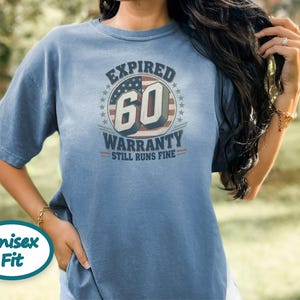Birthday Shirt Men, 60th Birthday Gift, Mens 60th Birthday Shirt, Expired Warranty 60 Years Old Shirt, Dad 60th Gift image 4